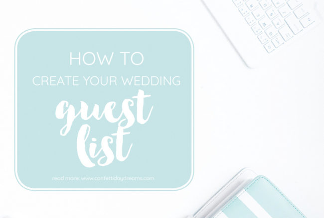 How to Plan Your Wedding Guest List {Wedding Planning Series 2}