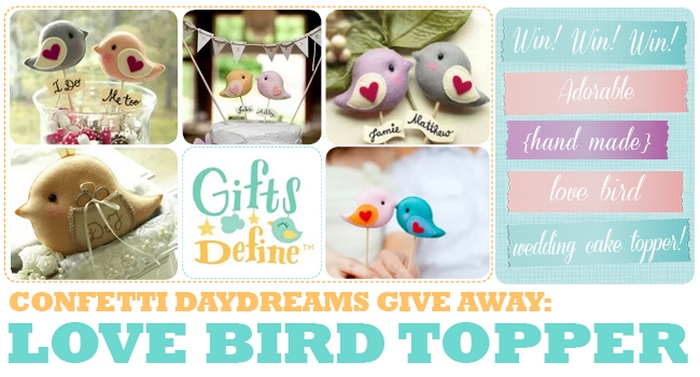 Love Bird Cake Topper Give-Away {Gifts Define}