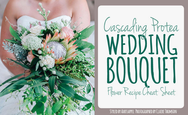 Cascading Protea Wedding Bouquet Recipe {Flower Cheat Sheet}