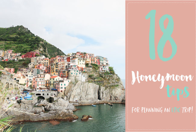 18 Top Tips for Planning the Best Honeymoon Ever!